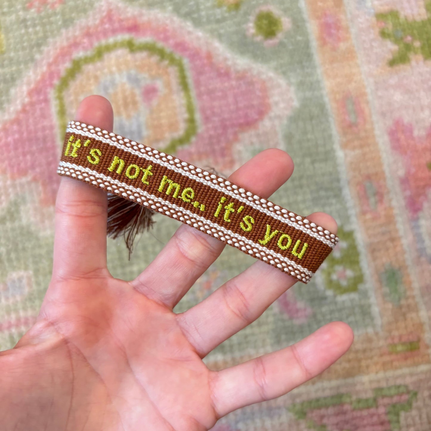 It’s not me… it’s you embroidered tassel bracelet